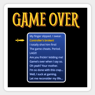 Game Over Excuses Magnet